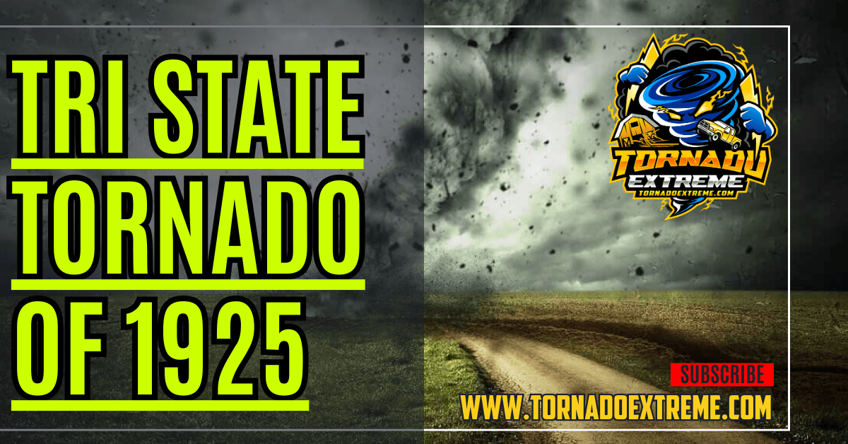 Tri State Tornado of 1925 (the worst tornado in US history) 1 Tri State Tornado of 1925