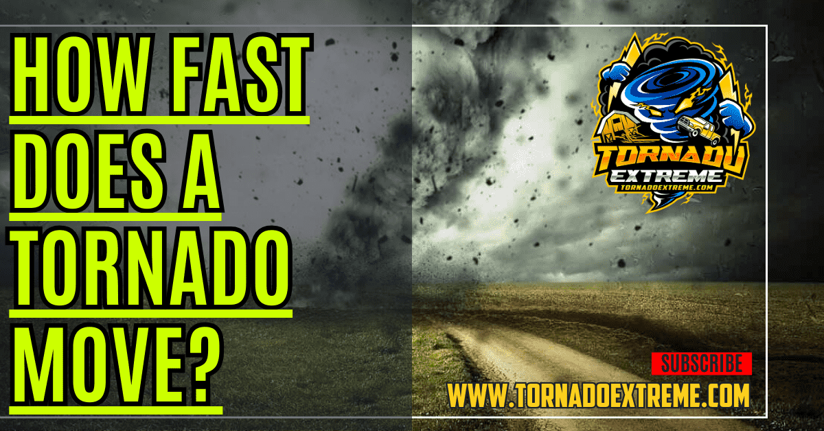 how-fast-does-a-tornado-move-wind-speed-and-faqs